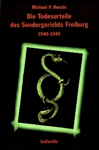Die Todesurteile des Sondergerichts Freiburg 1940-1945