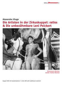 Die Artisten in der Zirkuskuppel: ratlos & Die unbezhmbare Leni Peickert